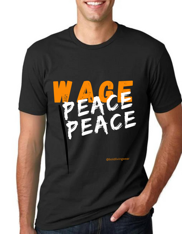 Wage Peace T- Shirt